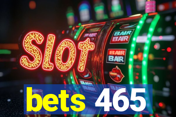 bets 465